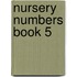 Nursery Numbers Book 5