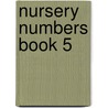 Nursery Numbers Book 5 door Sally Johnson