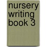 Nursery Writing Book 3 door Kathryn Linaker