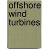Offshore Wind Turbines by Peter Tavner