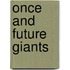 Once and Future Giants