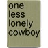 One Less Lonely Cowboy