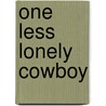 One Less Lonely Cowboy door Kathleen Eagle