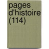 Pages D'Histoire (114) door Livres Groupe