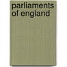 Parliaments Of England door Frederic P. Miller