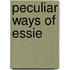 Peculiar Ways of Essie