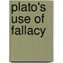 Plato's Use of Fallacy