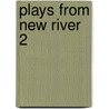 Plays from New River 2 door Mark Eisman