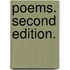 Poems. Second edition.