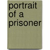 Portrait of a Prisoner by Martin A. Line