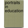 Portraits In Education door Andrew Shanefield