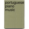 Portuguese Piano Music door Nancy Lee Harper
