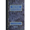 Practical Architecture door Cw Pasley