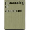 Processing Of Aluminum door G. Schaffer
