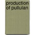 Production of Pullulan