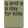 Q and A a Day for Kids by Betsy Franco