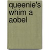 Queenie's Whim A Aobel by Rosa Nouchette Carey