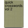 Quick Crosswords Vol 2 by N. A