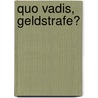 Quo Vadis, Geldstrafe? by Marcel Arendt