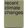 Recent Climate Changes door Getenet Kebede Urgessa