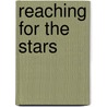 Reaching for the Stars door Jose M. Hernandez