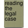 Reading The Legal Case door Marco Wan