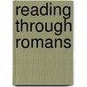 Reading Through Romans door C.K. Barrett