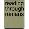 Reading Through Romans by C.K. Barrett