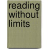 Reading without Limits by Maddie Witter