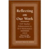 Reflecting on Our Work door Susan N. Friel