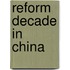 Reform Decade in China