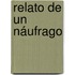 Relato de un náufrago