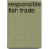 Responsible Fish Trade