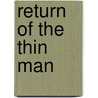 Return of the Thin Man door Dashiell Hammett