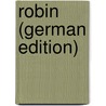 Robin (German Edition) door Parr Louisa