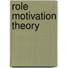 Role Motivation Theory door Patrizia Szmergal