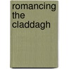 Romancing The Claddagh door Ruby Dominguez