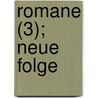 Romane (3); Neue Folge by Theodor Mügge
