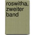 Roswitha, Zweiter Band