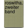 Roswitha, Zweiter Band door Friedrich Kind