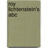 Roy Lichtenstein's Abc by Bob Adelman