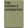 Rug Hooker's Companion door Donna Hrkman