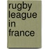 Rugby League in France