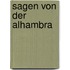 Sagen von der Alhambra
