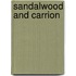 Sandalwood and Carrion