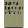 Sanna (German Edition) door Bahr Hermann