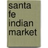 Santa Fe Indian Market