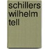Schillers Wilhelm Tell
