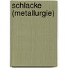 Schlacke (Metallurgie) door Jesse Russell