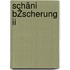 Schäni BŽscherung Ii